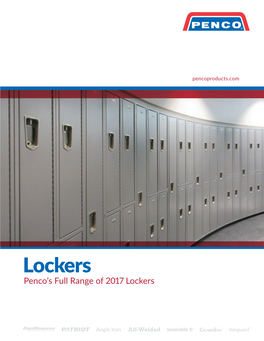 Lockers Penco’S Full Range of 2017 Lockers Penco’S 146 Year History Headquarters in Greenville, NC About Penco in 1869, a Man Named L