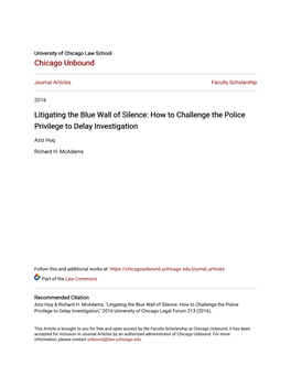 Litigating the Blue Wall of Silence: How to Challenge the Police Privilege to Delay Investigation