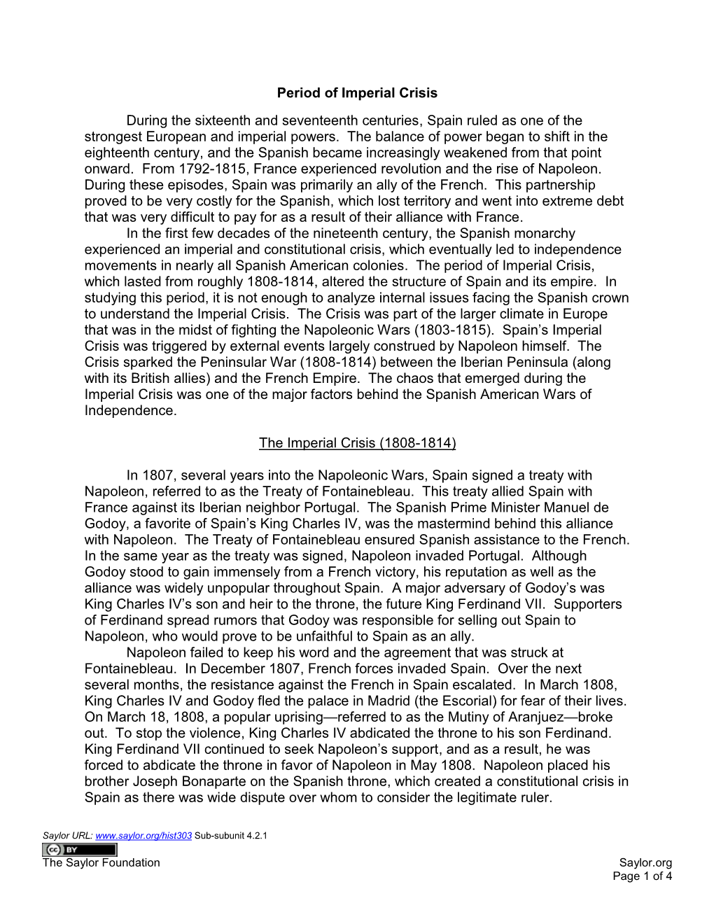 Period of Imperial Crisis During the Sixteenth and Seventeenth Centuries, Spain Ruled As One of the Strongest European and Imperial Powers