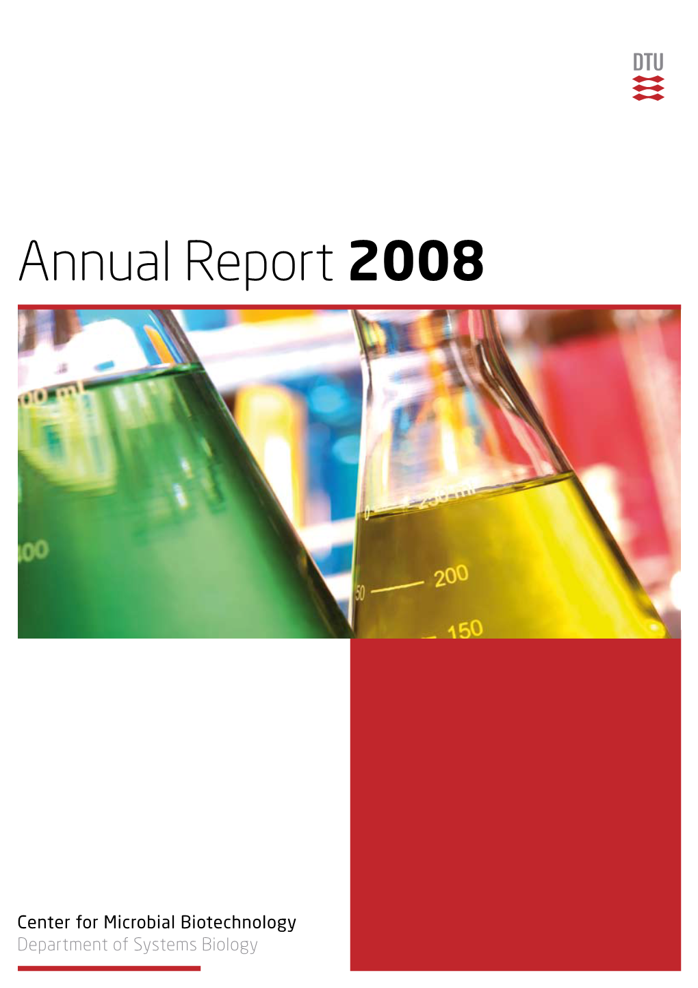 Annual Report 2008 Center for Microbial Biotechnology 