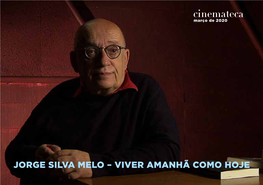 Jorge Silva Melo – Viver Amanhã Como Hoje Jorge Silva Melo – Viver Amanhã Como Hoje