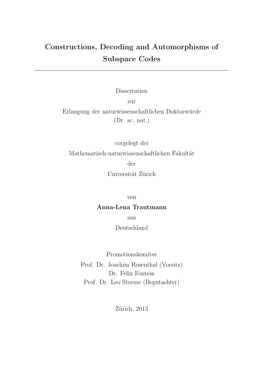 Constructions, Decoding and Automorphisms of Subspace Codes