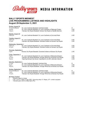 BALLY SPORTS MIDWEST LIVE PROGRAMMING LISTINGS and HIGHLIGHTS August 29-September 5, 2021