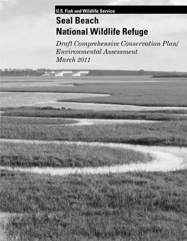 Seal Beach National Wildlife Refuge Draft Comprehensive Conservation Plan/ Environmental Assessment March 2011