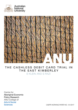 The Cashless Debit Card Trial in the East Kimberley E Klein and S Razi