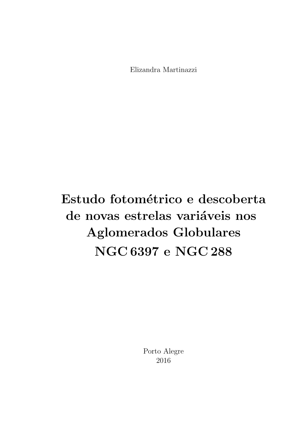 Estudo Fotométrico E Descoberta De Novas Estrelas Variáveis Nos