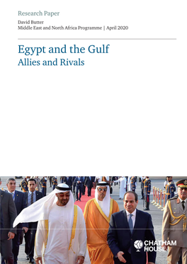 Egypt and the Gulf Allies and Rivals Egypt and the Gulf: Allies and Rivals