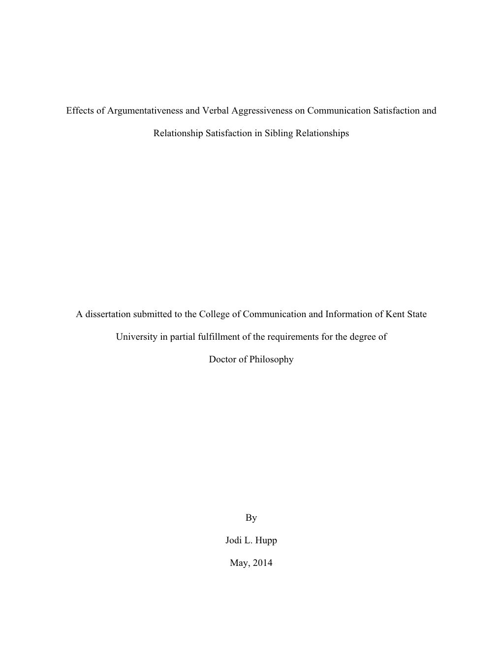 Effects of Argumentativeness and Verbal Aggressiveness on Communication Satisfaction And