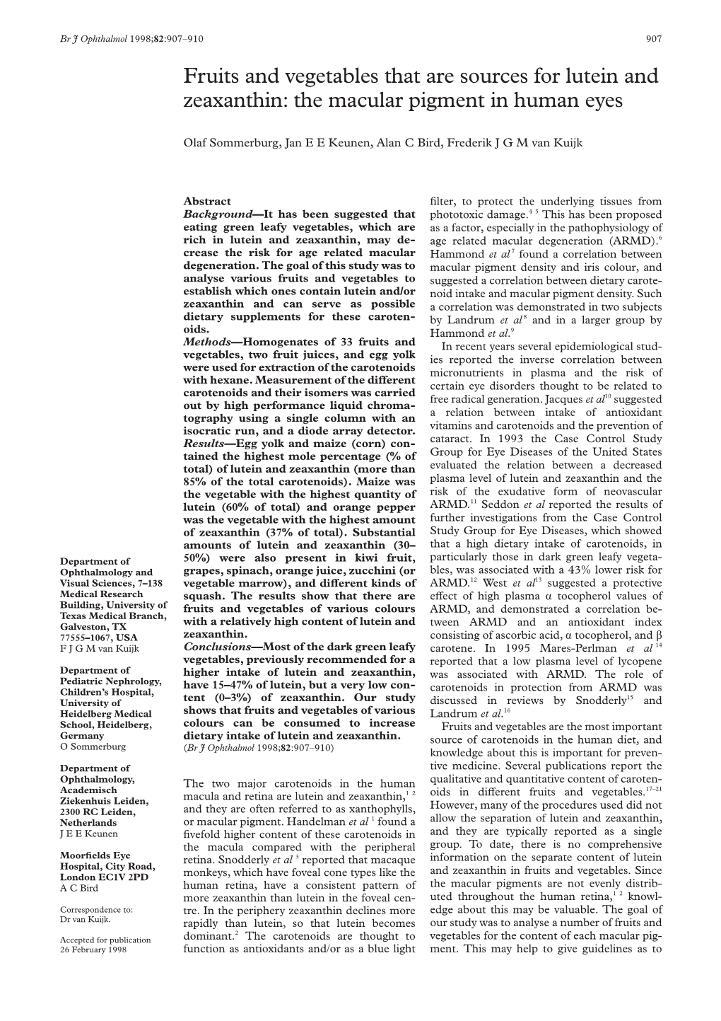 Fruits and Vegetables That Are Sources for Lutein and Zeaxanthin: the Macular Pigment in Human Eyes