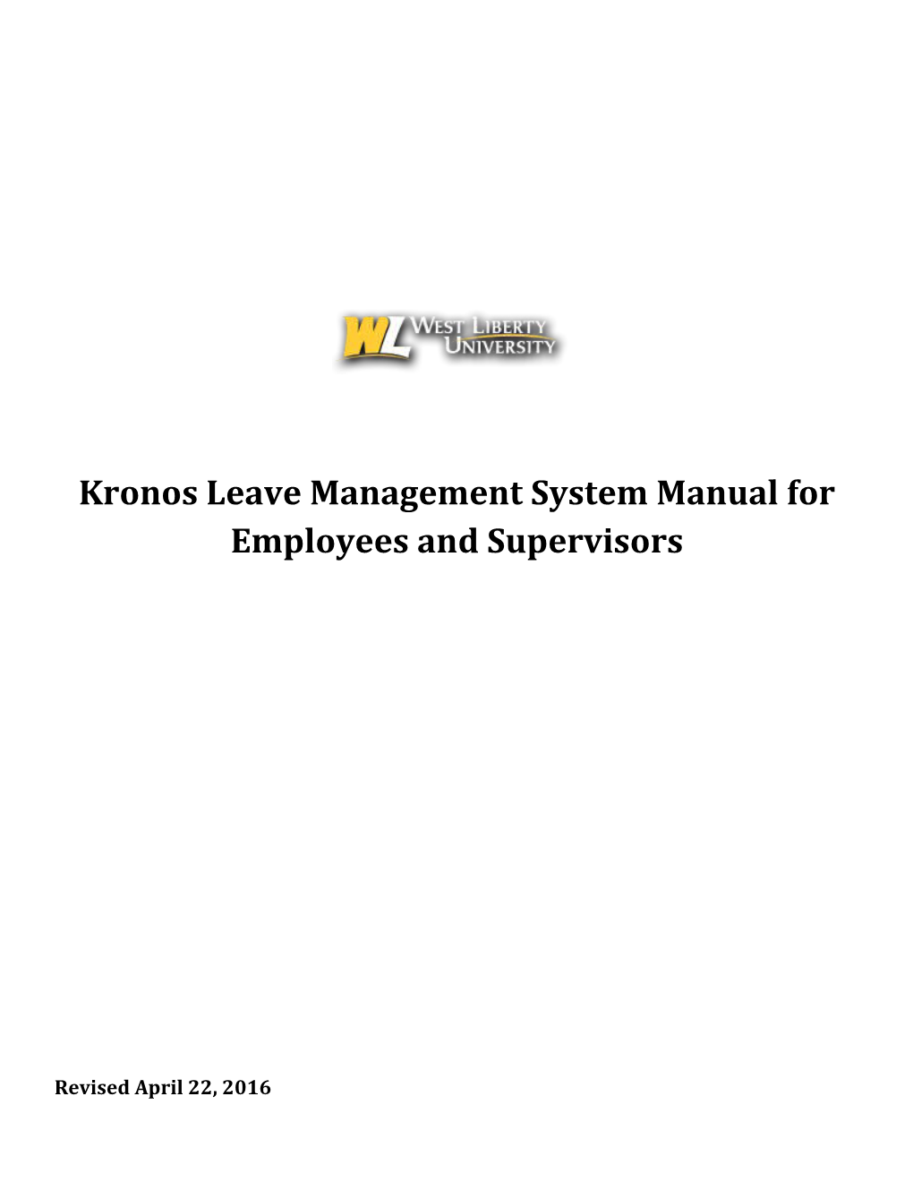 Kronos Leave Management System Manual for Employees and Supervisors