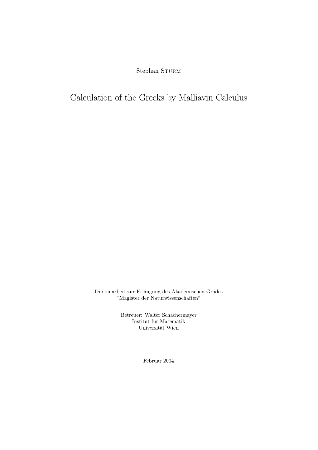 Calculation of the Greeks by Malliavin Calculus