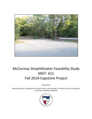 Mccormac Amphitheater Feasibility Study MGT- 611 Fall 2014-Capstone Project