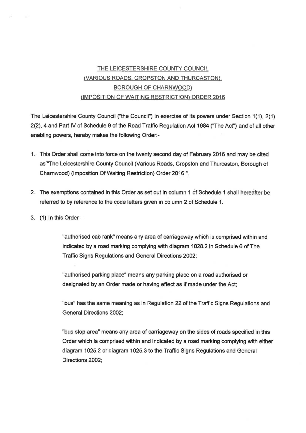 The Leicestershire County Council (Various Roads, Cropston and Thurcaston), Borough of Charnwood) (Imposition of Waiting Restriction) Order 2016