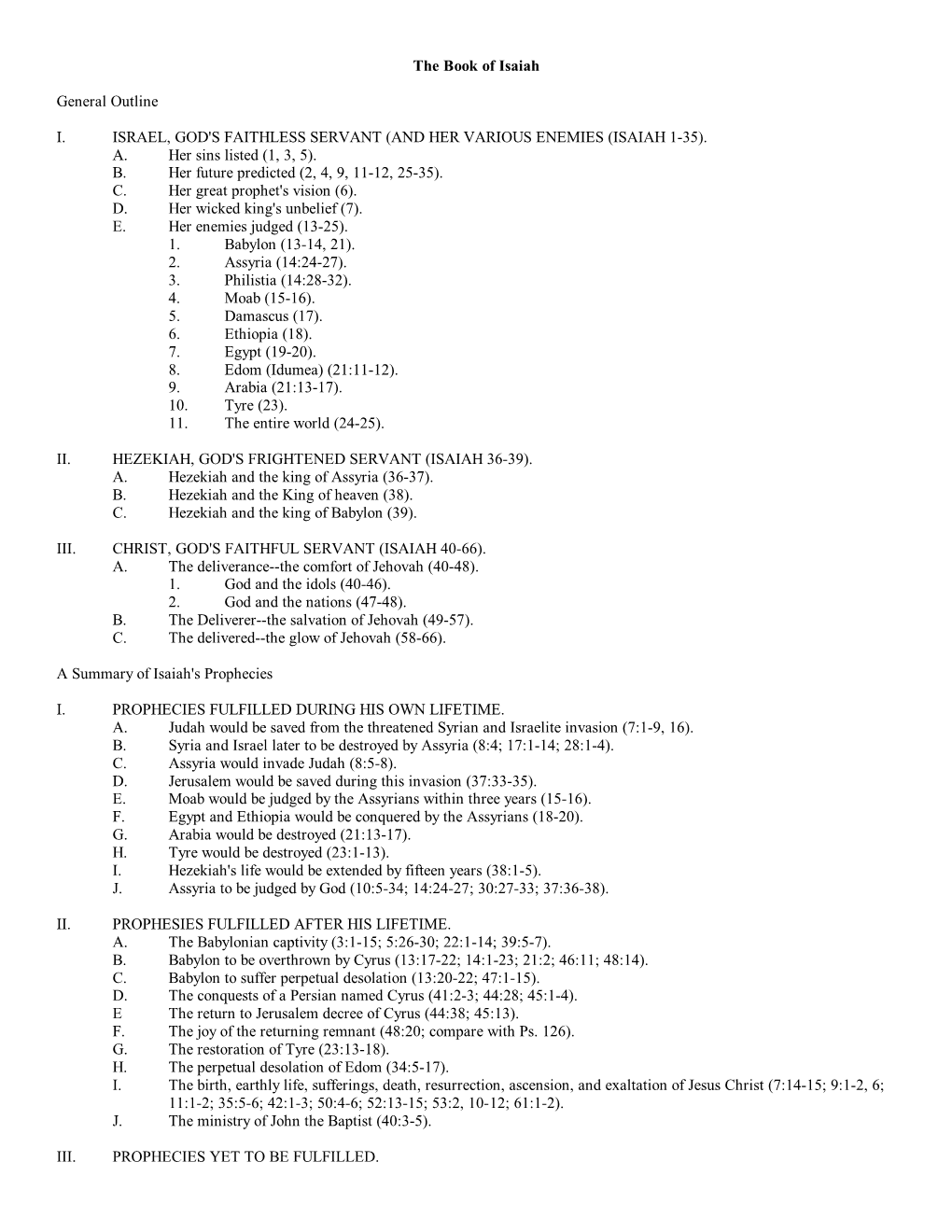 The Book of Isaiah General Outline I. ISRAEL, GOD's FAITHLESS