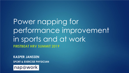 Power Napping for Performance Improvement in Sports and at Work FIRSTBEAT HRV SUMMIT 2019