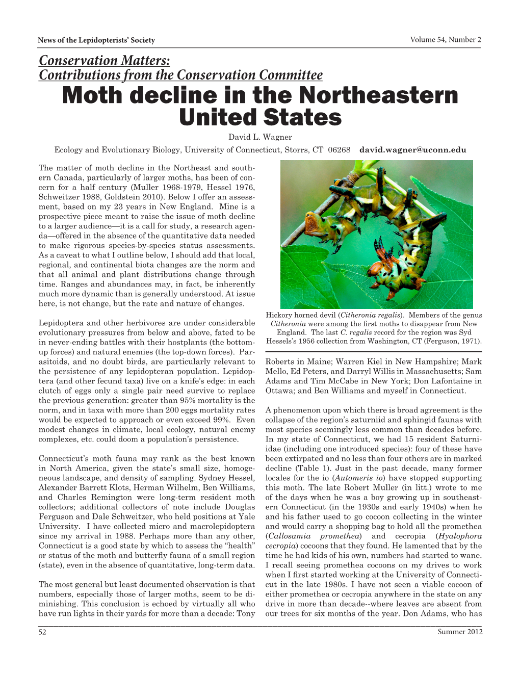 Moth Decline in the Northeastern United States David L