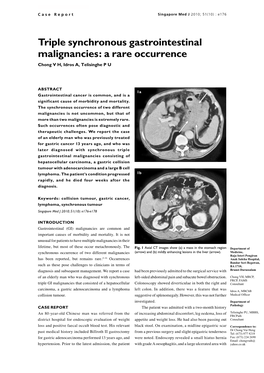 Triple Synchronous Gastrointestinal Malignancies: a Rare Occurrence Chong V H, Idros A, Telisinghe P U