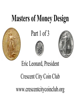 Masters of Money Design Part 1 of 3