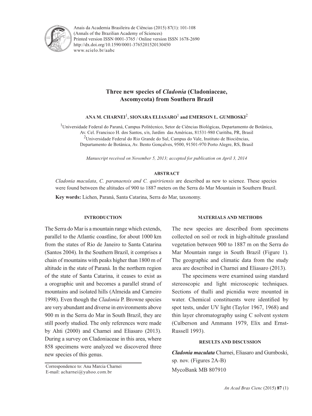 Three New Species of Cladonia (Cladoniaceae, Ascomycota) from Southern Brazil