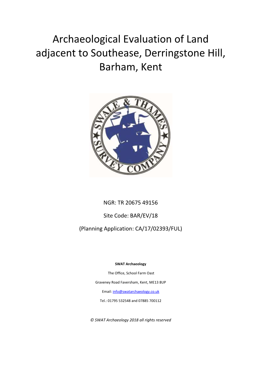 Archaeological Evaluation of Land Adjacent to Southease, Derringstone Hill, Barham, Kent