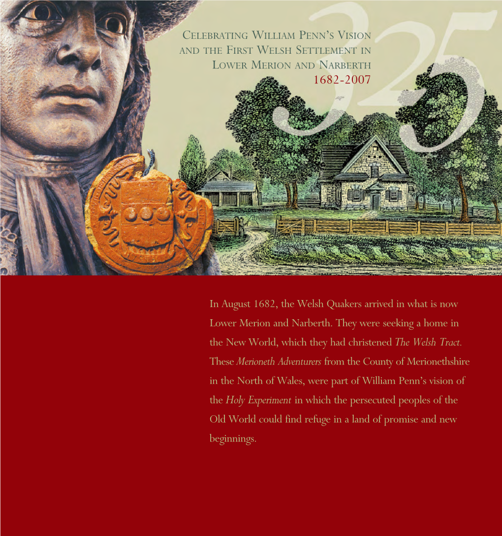 In August 1682, the Welsh Quakers Arrived in What Is Now Lower Merion and Narberth