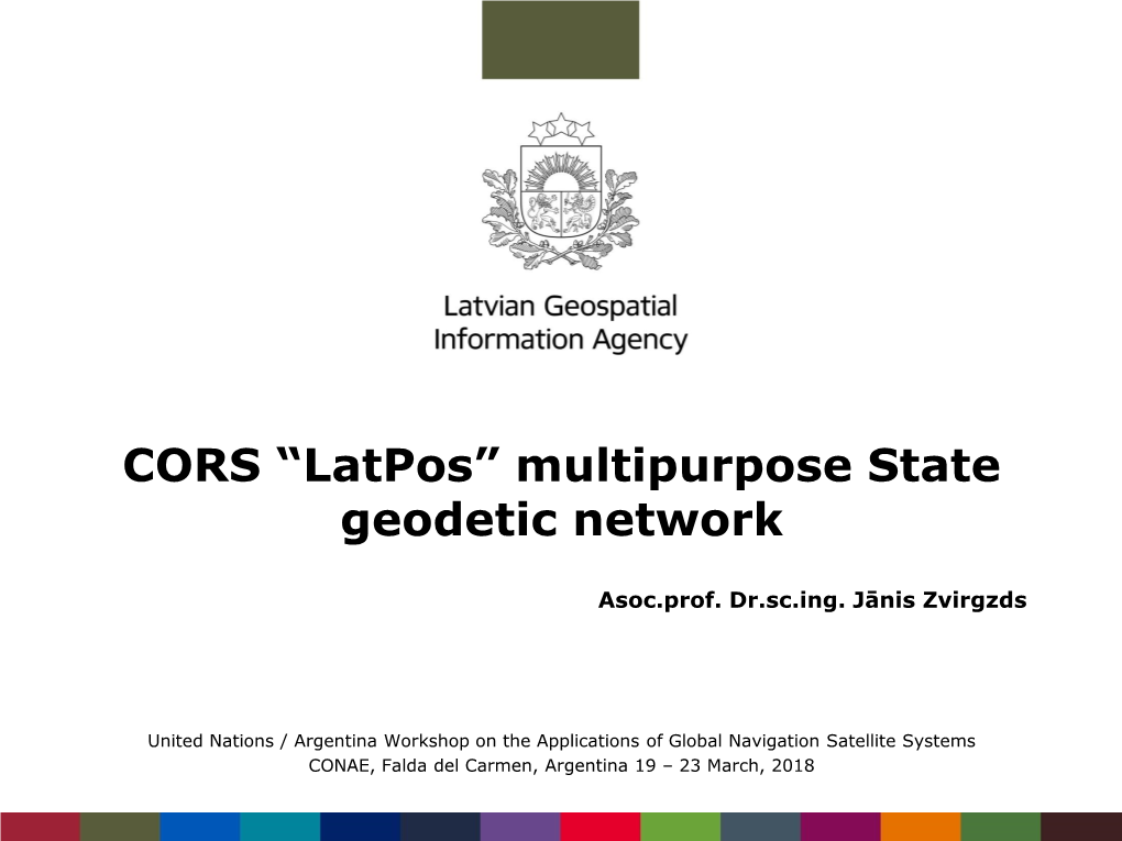 CORS “Latpos” Multipurpose State Geodetic Network