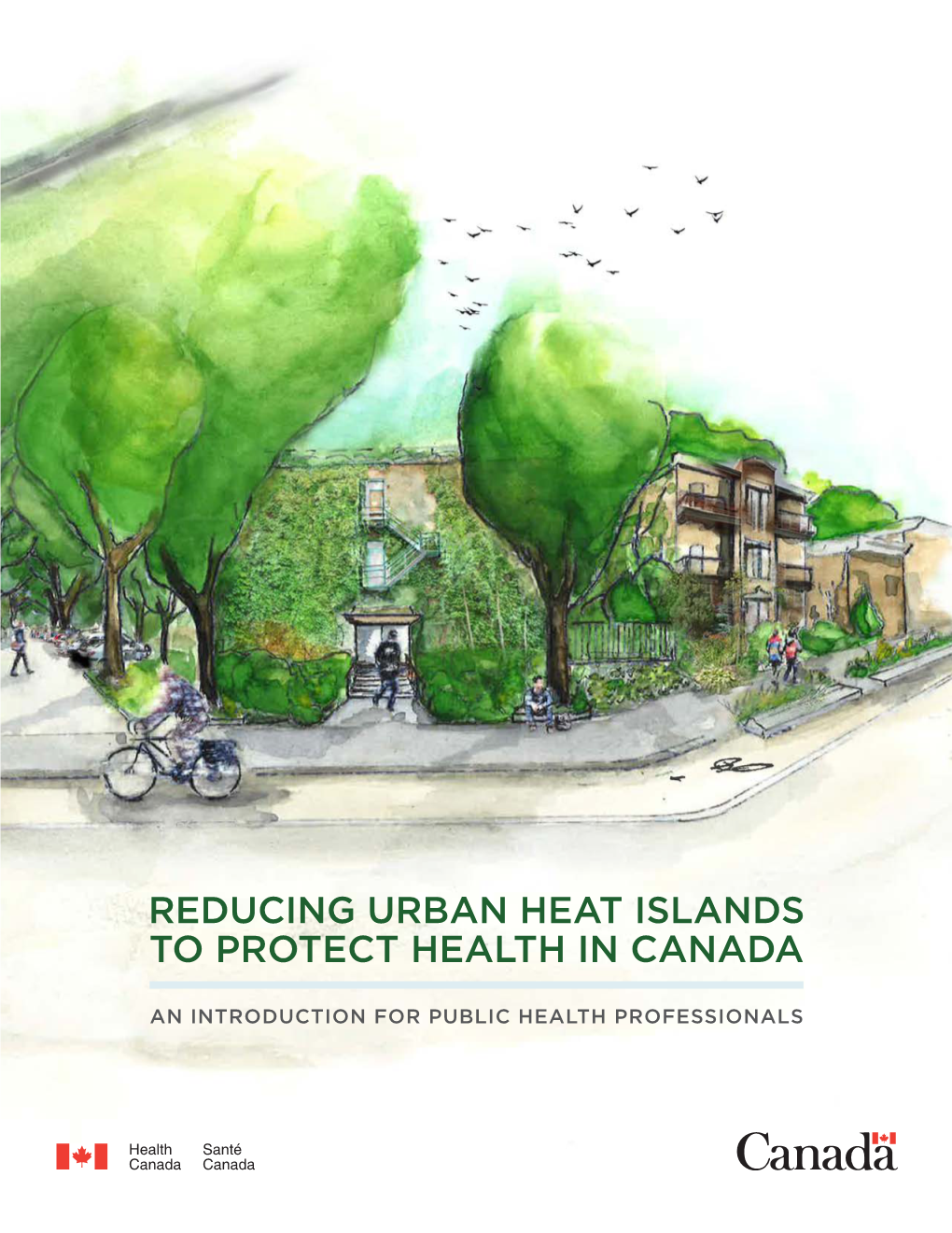 Reducing Urban Heat Islands to Protect Health in Canada