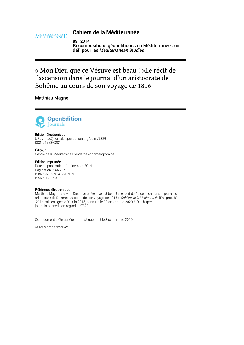 Cahiers De La Méditerranée, 89 | 2014 « Mon Dieu Que Ce Vésuve Est Beau ! »Le Récit De L’Ascension Dans Le Journal