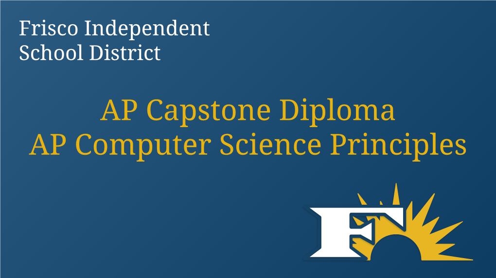 AP Capstone Diploma AP Computer Science Principles Introductions