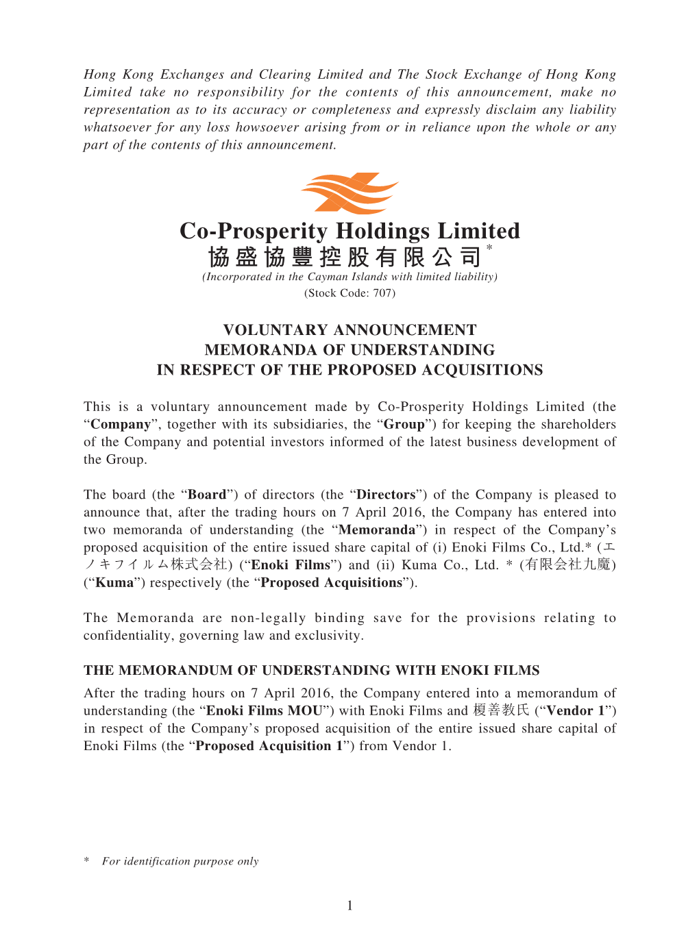 Co-Prosperity Holdings Limited 協盛協豐控股有限公司* (Incorporated in the Cayman Islands with Limited Liability) (Stock Code: 707)