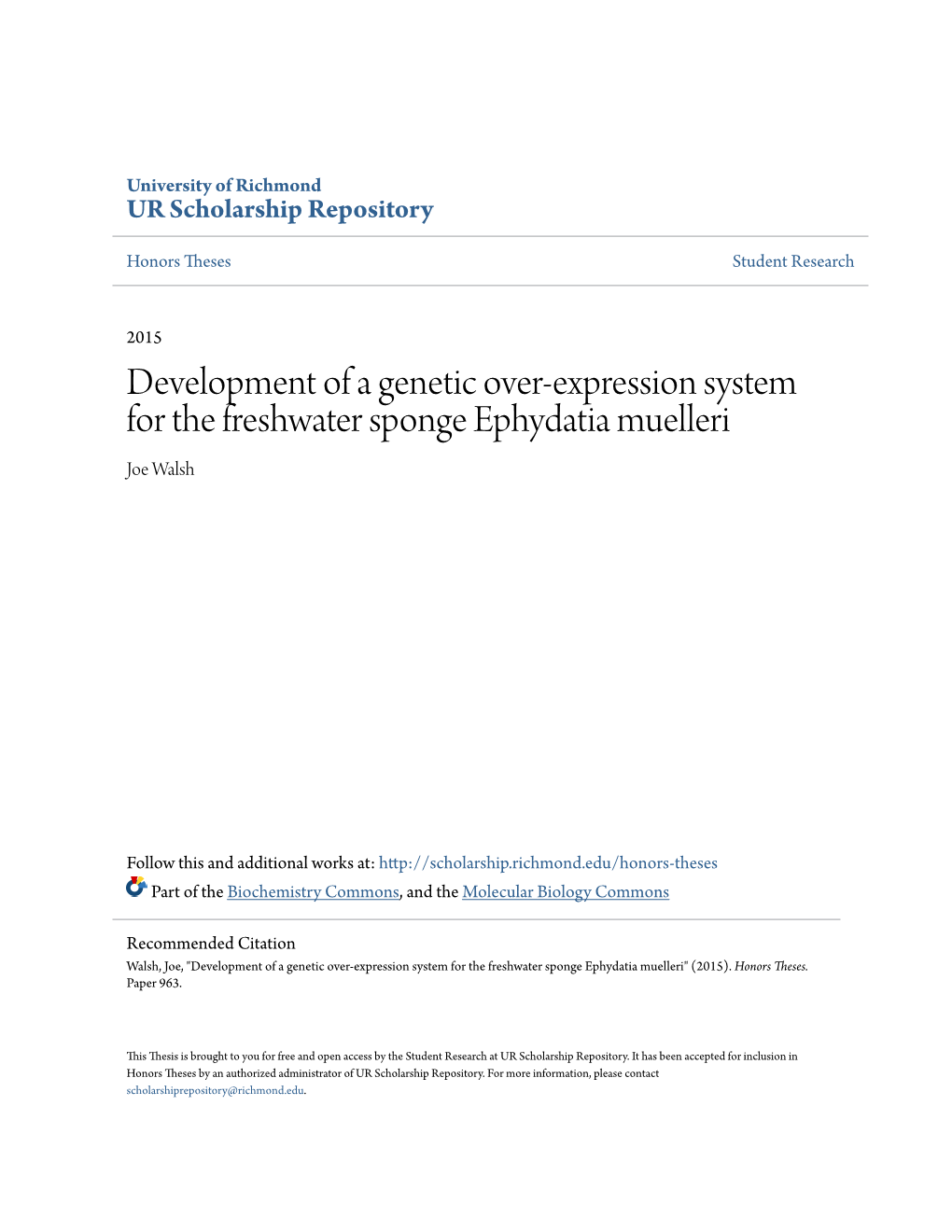 Development of a Genetic Over-Expression System for the Freshwater Sponge Ephydatia Muelleri Joe Walsh