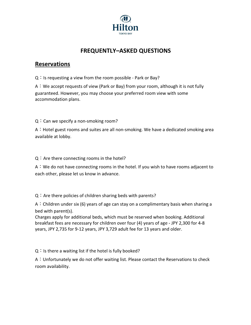 FREQUENTLY–ASKED QUESTIONS Reservations