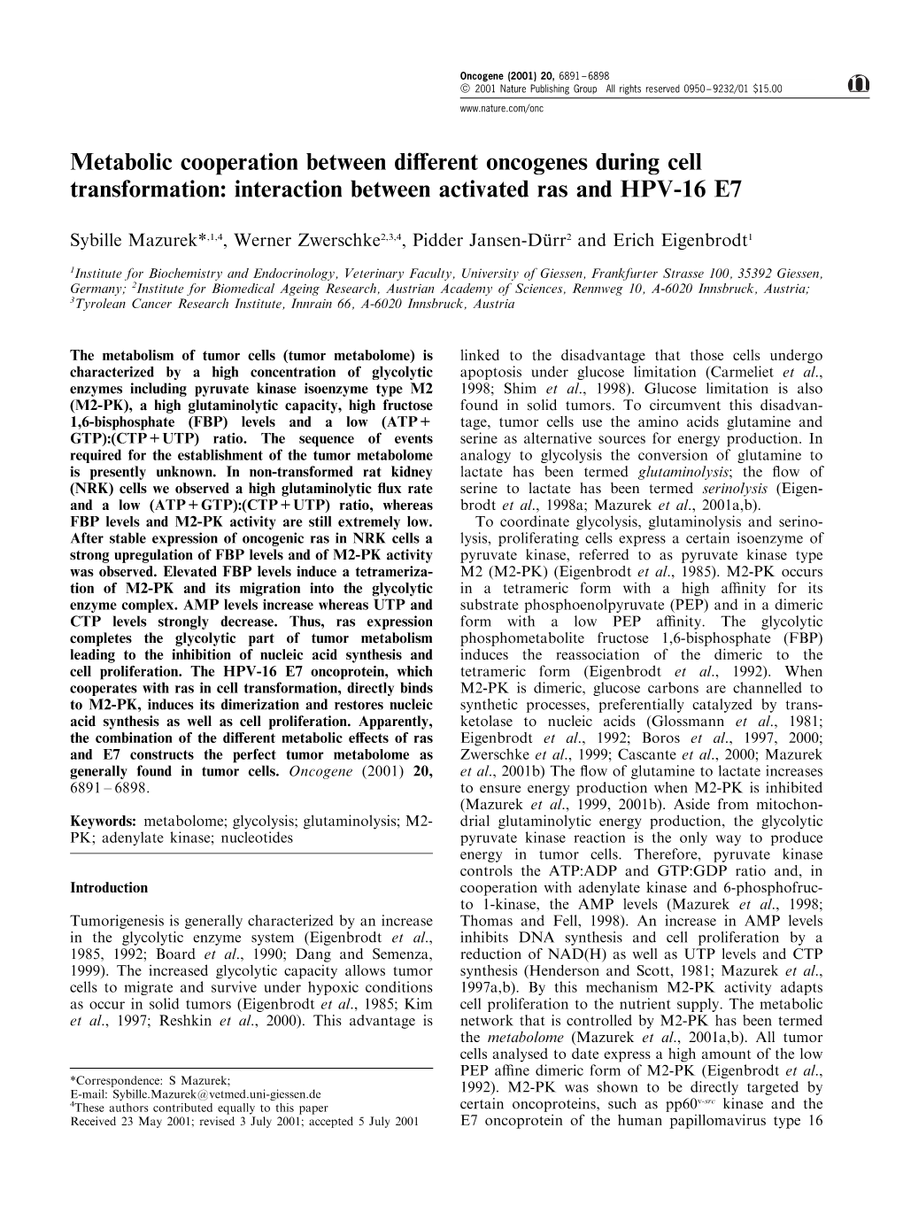 Metabolic Cooperation Between Di€Erent Oncogenes During