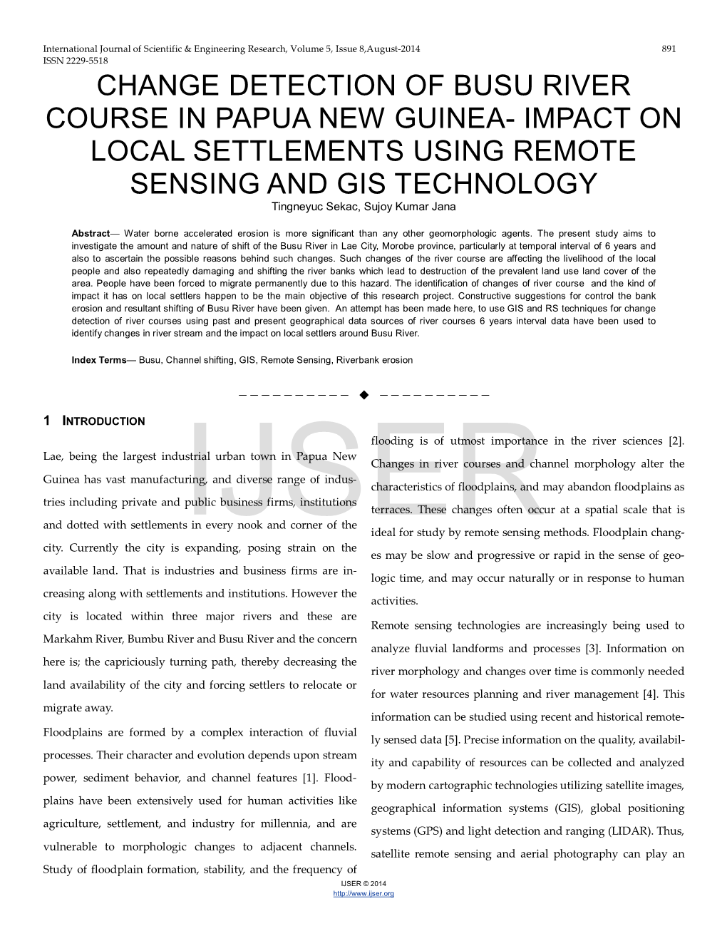 CHANGE DETECTION of BUSU RIVER COURSE in PAPUA NEW GUINEA- IMPACT on LOCAL SETTLEMENTS USING REMOTE SENSING and GIS TECHNOLOGY Tingneyuc Sekac, Sujoy Kumar Jana