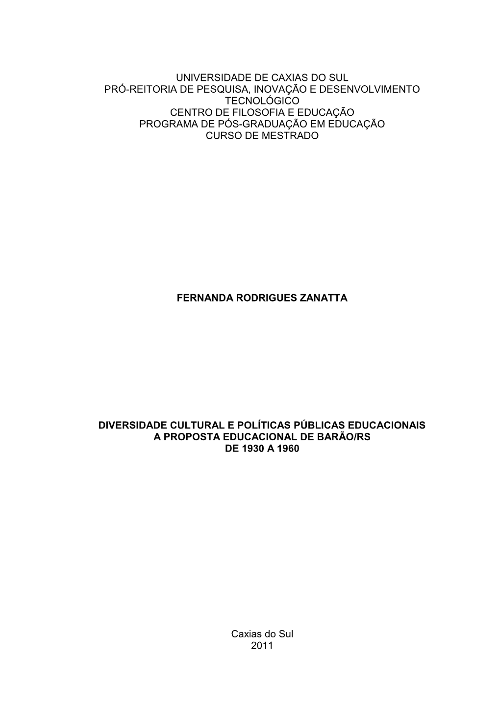 Universidade De Caxias Do Sul Pró-Reitoria De Pesquisa, Inovação E Desenvolvimento Tecnológico Centro De Filosofia E Educaç