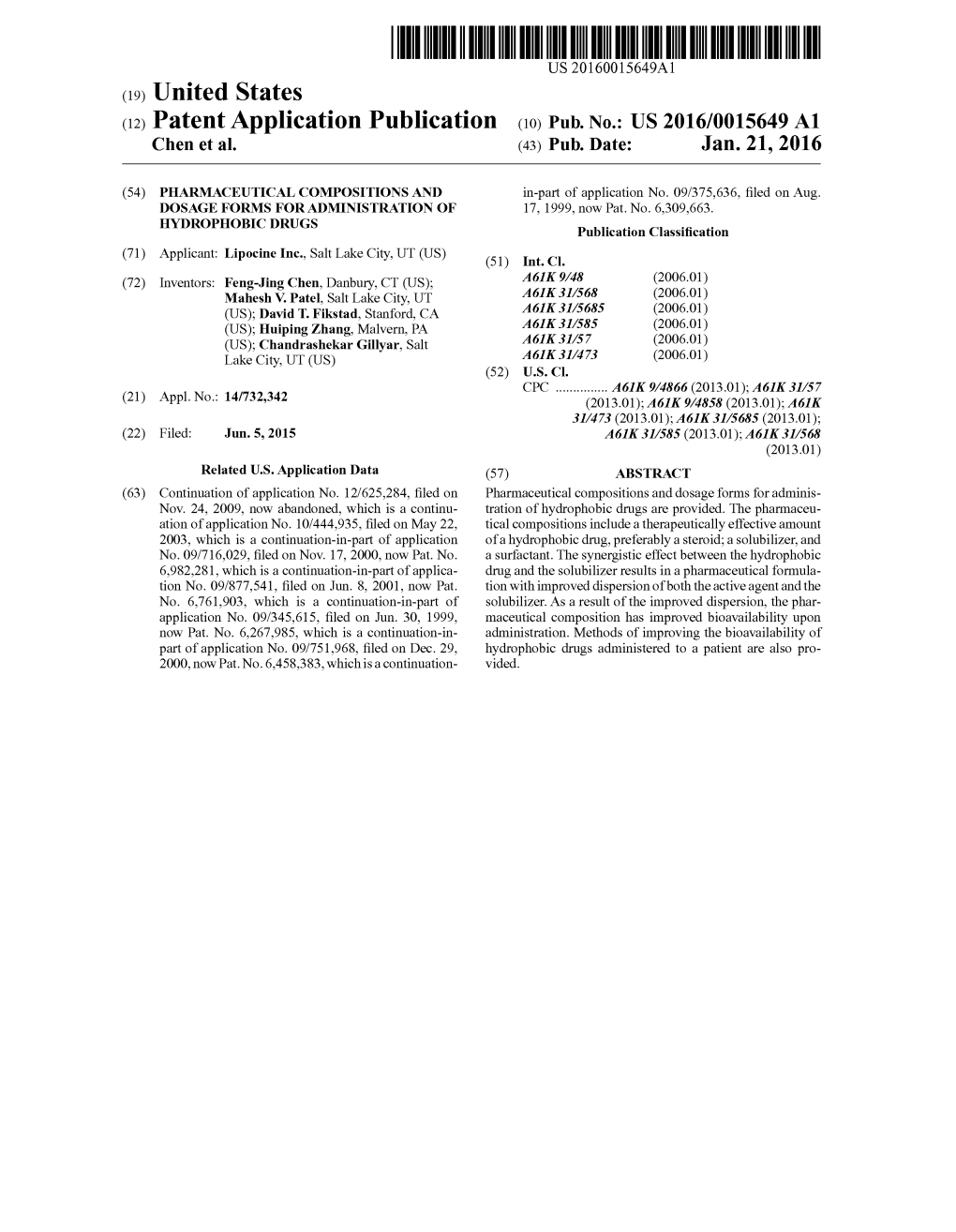 (2) Patent Application Publication (10) Pub. No.: US 2016/0015649 A1 Chen Et Al