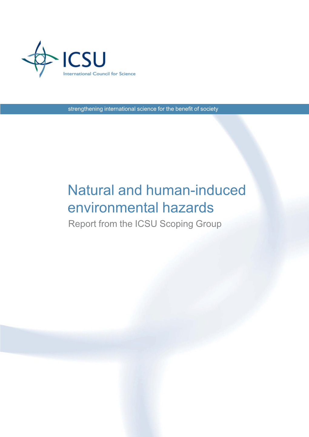 Natural and Human-Induced Environmental Hazards Report from the ICSU Scoping Group