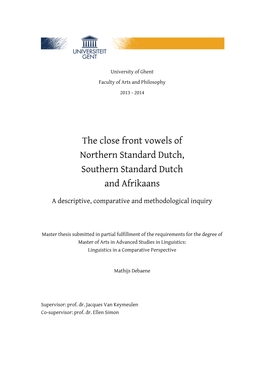 The Close Front Vowels of Northern Standard Dutch, Southern Standard Dutch and Afrikaans