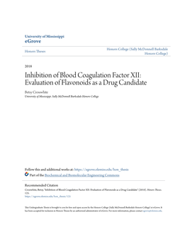 Inhibition of Blood Coagulation Factor XII: Evaluation of Flavonoids As a Drug Candidate Betsy Crosswhite University of Mississippi