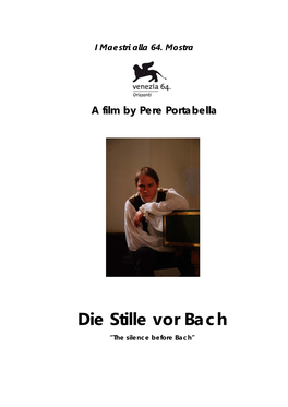 Die Stille Vor Bach “The Silence Before Bach”