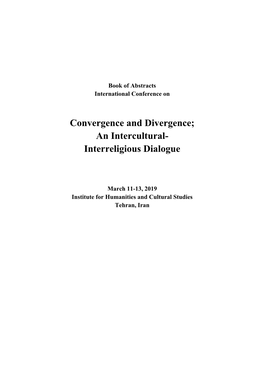 Convergence and Divergence; an Intercultural- Interreligious Dialogue