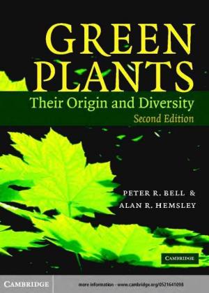Green Plants: Their Origin and Diversity, Second Edition - Peter R