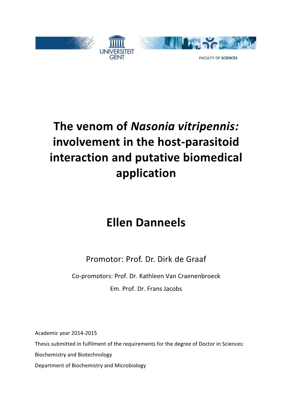 The Venom of Nasonia Vitripennis: Involvement in the Host-Parasitoid Interaction and Putative Biomedical Application