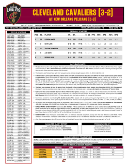 CAVALIERS GAME NOTES REGULAR SEASON GAME # 6 ROAD GAME # 3 PROBABLE STARTERS 2017-18 SCHEDULE All Games Can Be Heard on WTAM/La Mega 87.7 FM POS NO