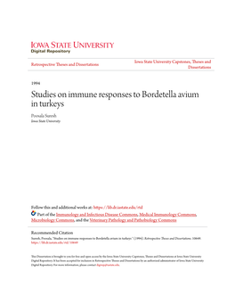 Studies on Immune Responses to Bordetella Avium in Turkeys Poosala Suresh Iowa State University