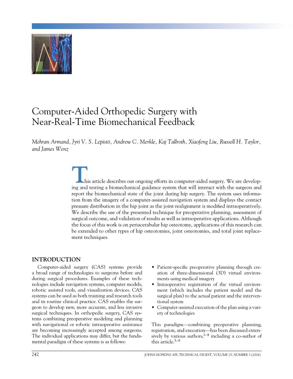 Computer-Aided Orthopedic Surgery with Near-Real-Time Biomechanical Feedback