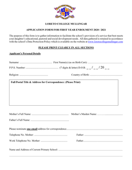 LORETO COLLEGE MULLINGAR APPLICATION FORM for FIRST YEAR ENROLMENT 2020 / 2021 the Purpose of This Form Is to Gather Informatio