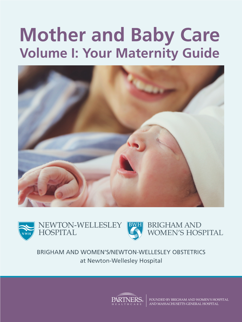 Mother and Baby Care Volume I: Your Maternity Guide