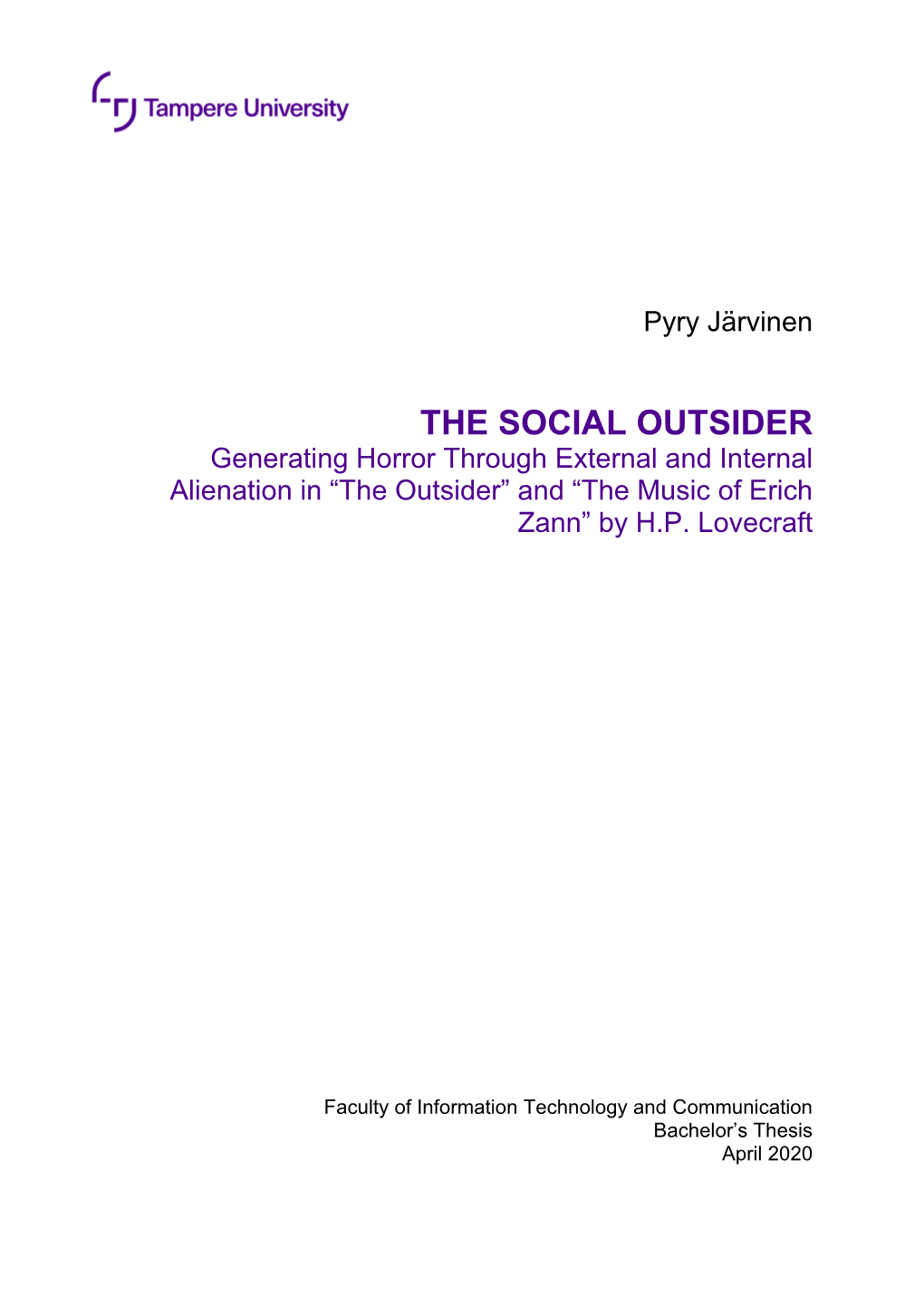 THE SOCIAL OUTSIDER Generating Horror Through External and Internal Alienation in “The Outsider” and “The Music of Erich Zann” by H.P