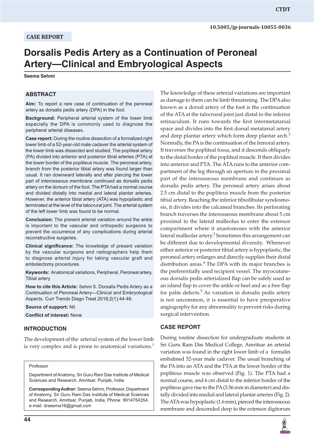 Dorsalis Pedis Artery As a Continuation of Peroneal Artery—Clinical and Embryological Aspects Seema Sehmi